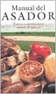 Papel MANUAL DEL ASADOR CIENCIA Y SECRETOS PARA MERECER EL APLAUSO