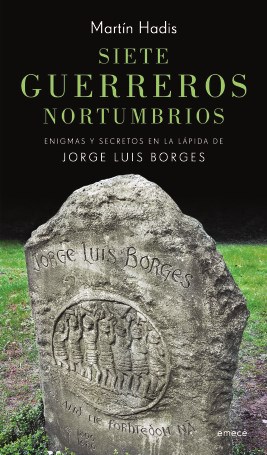 Papel SIETE GUERREROS NORTUMBRIOS ENIGMAS Y SECRETOS EN LA LA  PIDA DE JORGE LUIS BORGES