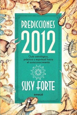 Papel PREDICCIONES 2012 GUIA ASTROLOGICA PRACTICA Y ESPIRITUA  L HACIA EL AUTOCONOCIMIENTO