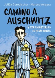 Papel Camino A Auschwitz Y Otras Historias De Resistencia