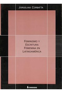 Papel Feminismo Y Escritura Femenina En Latinoamerica