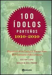 Papel 100 IDOLOS PORTEÑOS 1910-2010