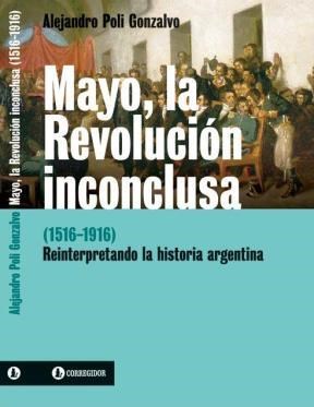 Papel MAYO,LA REVOLUCION INCONCLUSA (1516-1916)