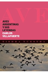 Papel Aves Argentinas Y Sus Leyendas