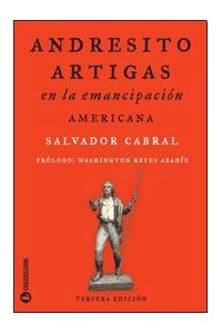 Papel Andresito Artigas - En La Emancipacion Americana