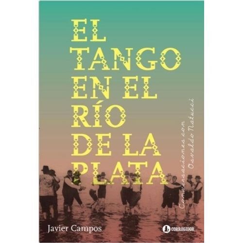 Papel TANGO EN EL RIO DE LA PLATA CONVERSACIONES CON OSVALDO NATUCCI