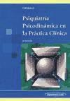 Papel PSIQUIATRIA PSICODINAMICA EN LA PRACTICA CLINICA (3 EDI  CION) (CARTONE)