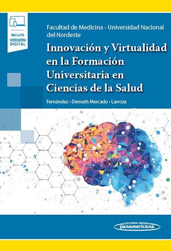 Papel Innovacion Y Virtualidad En La Formacion Universitaria En Ciencias De La Salud