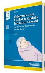 Papel Enfermería En La Unidad De Cuidados Intensivos Neonatal Ed.5
