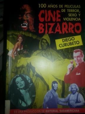 Papel CINE BIZARRO 100 AÑOS DE PELICULAS DE TERROR SEXO Y VIOLENCIO (COLECCION CAMPO REAL)