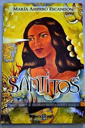 Papel SANTITOS  (SEXO HUMOR Y REALISMO EN UNA NOVELA MAGICA)