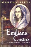 Papel EMILIANA CASTRO LA MUJER QUE BURLO A LA MAZORCA