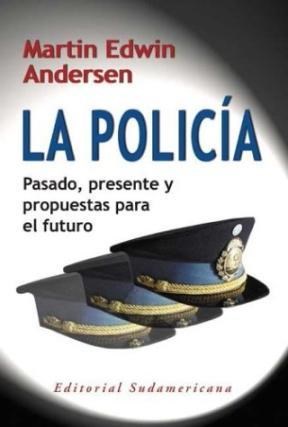 Papel POLICIA PASADO PRESENTE Y PROPUESTAS PARA EL FUTURO