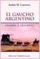 Papel GAUCHO ARGENTINO PASADO Y PRESENTE