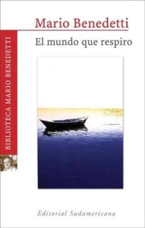 Papel MUNDO QUE RESPIRO (BIBLIOTECA MARIO BENEDETTI)