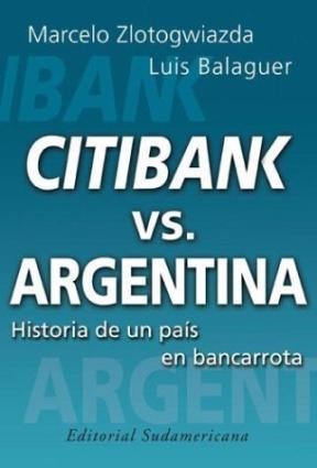 Papel CITIBANK VS. ARGENTINA HISTORIA DE UN PAIS EN BANCARROTA