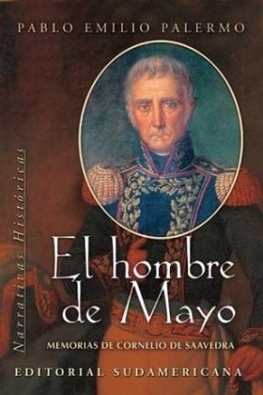 Papel HOMBRE DE MAYO MEMORIAS DE CORNELIO DE SAAVEDRA