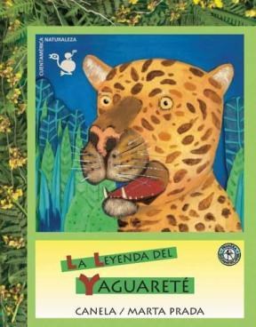 Papel LEYENDA DEL YAGUARETE (COLECCION CUENTAMERICA NATURALEZ  A)
