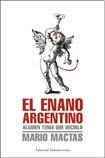 Papel ENANO ARGENTINO ALGUIEN TENIA QUE DECIRLO