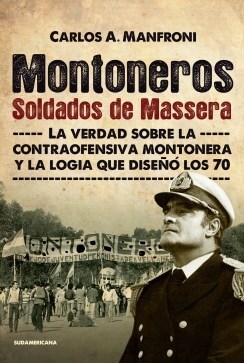 LIBRO MONTONEROS SOLDADOS DE MASSERA