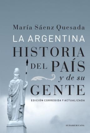 Papel LA ARGENTINA HISTORIA DEL PAIS Y DE SU GENTE
