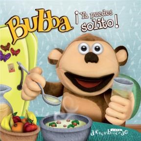 Bubba Ya Puedes Solito! por MICHA CAROLINA - 9789500750974 - Cúspide Libros