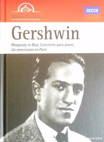 Papel GERSHWIN RHAPSODY IN BLUE, CONCIERTO PARA PIANO LO MEJOR DE LA MUSICA CLASICA