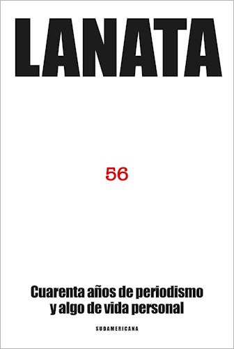 Papel 56 (AUTOBIOGRAFIA DE JORGE LANATA)