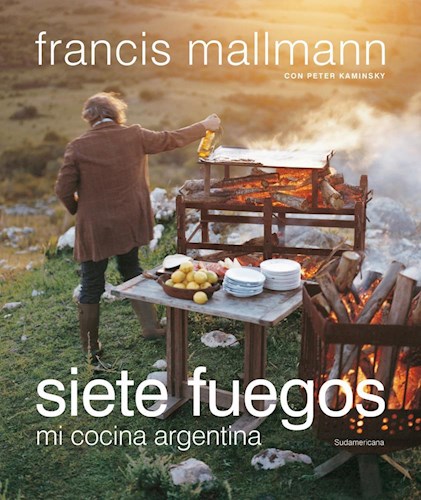 Siete Fuegos por MALLMANN FRANCIS - 9789500757447 - Cúspide.com