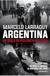 Papel Argentina. Un Siglo De Violencia Política