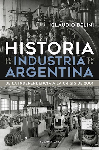Libro Historia De La Industria En La Argentina