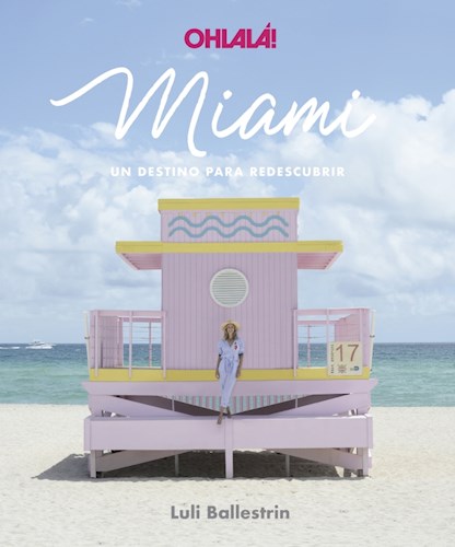 Papel Miami: Un Destino Para Redescubrir