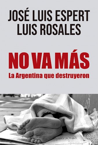 Papel No Va Mas La Argentina Que Destruyeron