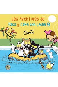 Papel Aventuras De Facu Y Cafe Con Leche 9, La