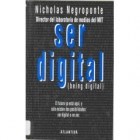 Papel SER DIGITAL (BEING DIGITAL)