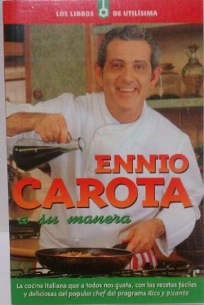 Papel ENNIO CAROTA A SU MANERA (COLECCION LOS LIBROS DE UTILISIMA)