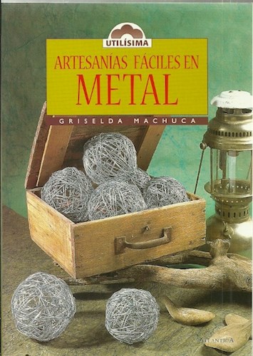 Papel ARTESANIAS FACILES EN METAL (COLECCION UTILISIMA EXPRESS)