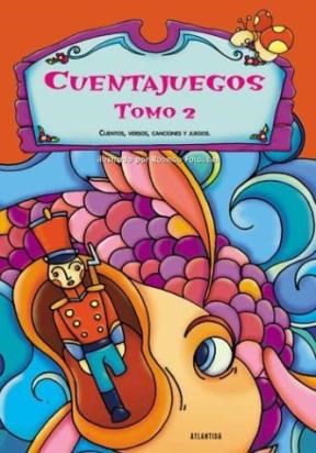 Papel CUENTAJUEGOS 2 CUENTOS VERSOS CANCIONES Y JUEGOS (COLECCION CANTAJUEGOS)