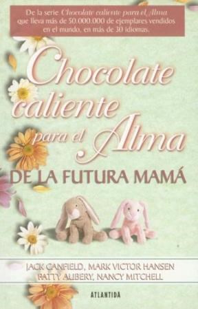  Chocolate Caliente Para El Alma De La Futura Mama