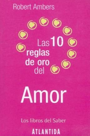  Diez Reglas De Oro Del Amor  Las