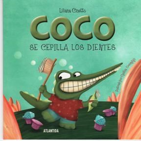 Coco Se Cepilla Los Dientes por CINETTO, LILIANA - 9789500838979 - Librería  Santa Fe