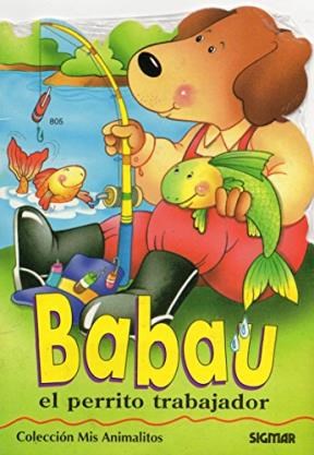 Papel BABAU EL PERRITO TRABAJADOR (COLECCION MIS ANIMALITOS)