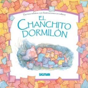 Papel CHANCHITO DORMILON (COLECCION CUENTOS EN RELIEVE) (CARTONE)