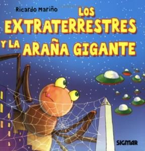 Papel EXTRATERRESTRES Y LA ARAÑA GIGANTE (COLECCION CARACOL)