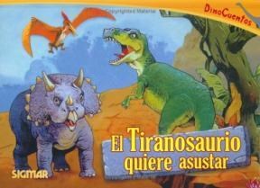 Papel TIRANOSAURIO QUIERE ASUSTAR (COLECCION DINOCUENTOS) (CA  RTONE)