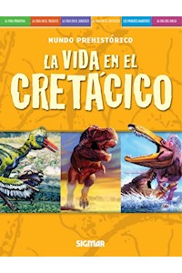 Papel La Vida En El Cretacico - Col. Mundo Prehistórico