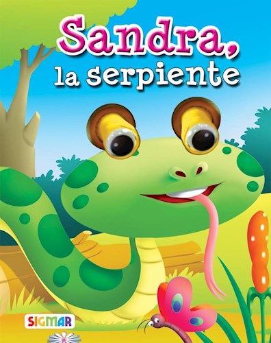Papel SANDRA LA SERPIENTE (COLECCION ANIMALES AMIGOS) (ILUSTRADO) (CARTONE)