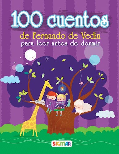 Papel 100 CUENTOS DE FERNANDO DE VEDIA PARA LEER ANTES DE DORMIR (ACOLCHADO)