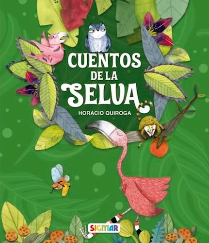 Cuentos De La Selva por QUIROGA HORACIO - 9789501138474 - Cúspide Libros