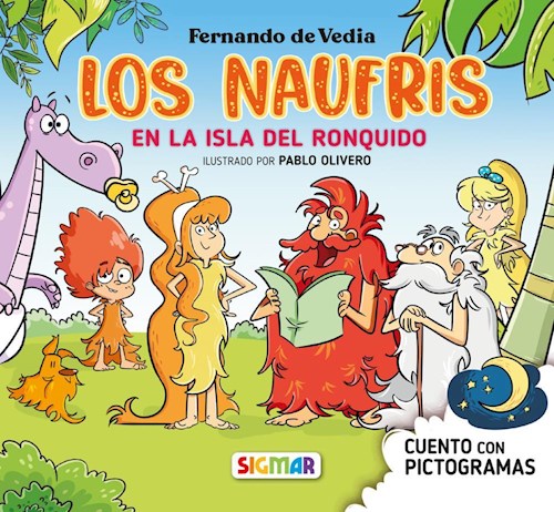Papel NAUFRIS EN LA ISLA DEL RONQUIDO (CUENTO CON PICTOGRAMAS) (COLECCION PICTOCUENTOS)